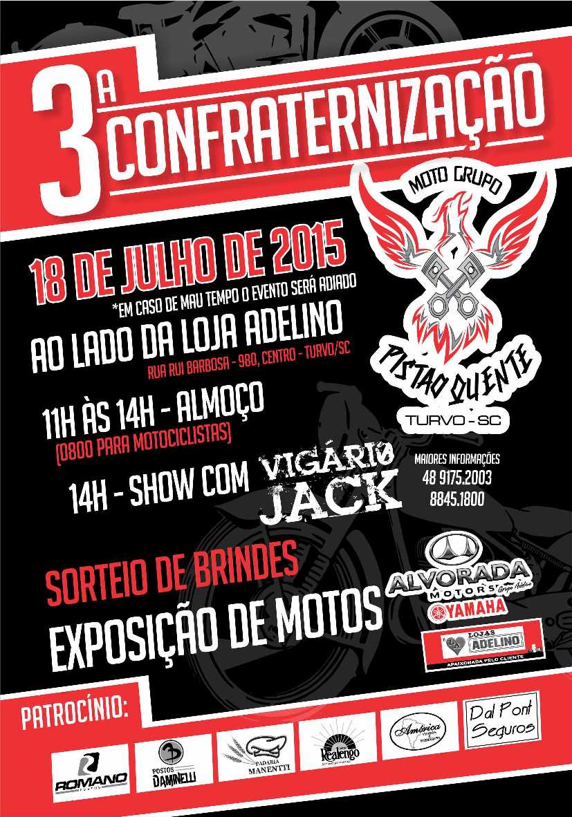 3ª Confraternização Moto Grupo Pistão Quente - Turvo / SC